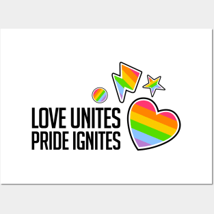 Love Unites, Pride Ignites Posters and Art